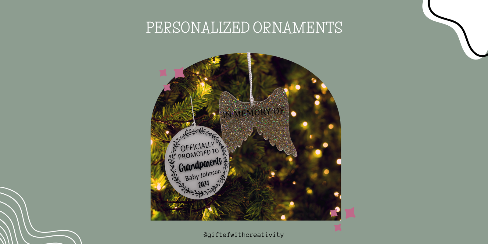 BEHIND THE PRODUCT - PERSONALIZED ORNAMENTS