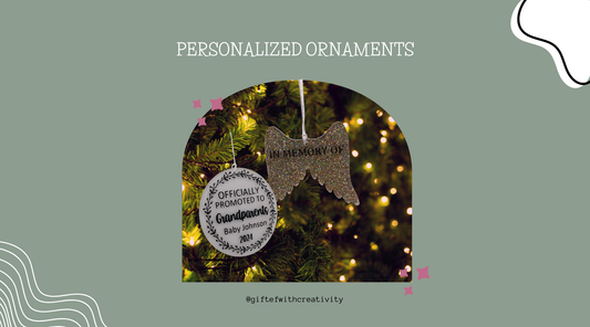 BEHIND THE PRODUCT - PERSONALIZED ORNAMENTS