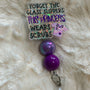 FUNNY PURPLE FORGET THE GLASS SLIPPERS, THIS PRINCESS WEARS SCRUBS MEDICAL, NURSE BADGE