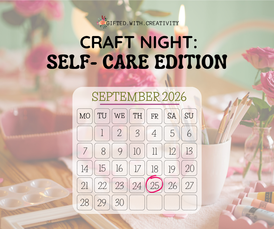CRAFT NIGHT: SELF - CARE EDITION LOCAL EVENT FOR SEPT 2026